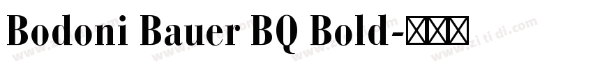 Bodoni Bauer BQ Bold字体转换
